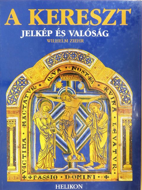 Wilhelm Ziehr - A kereszt [antikvár]