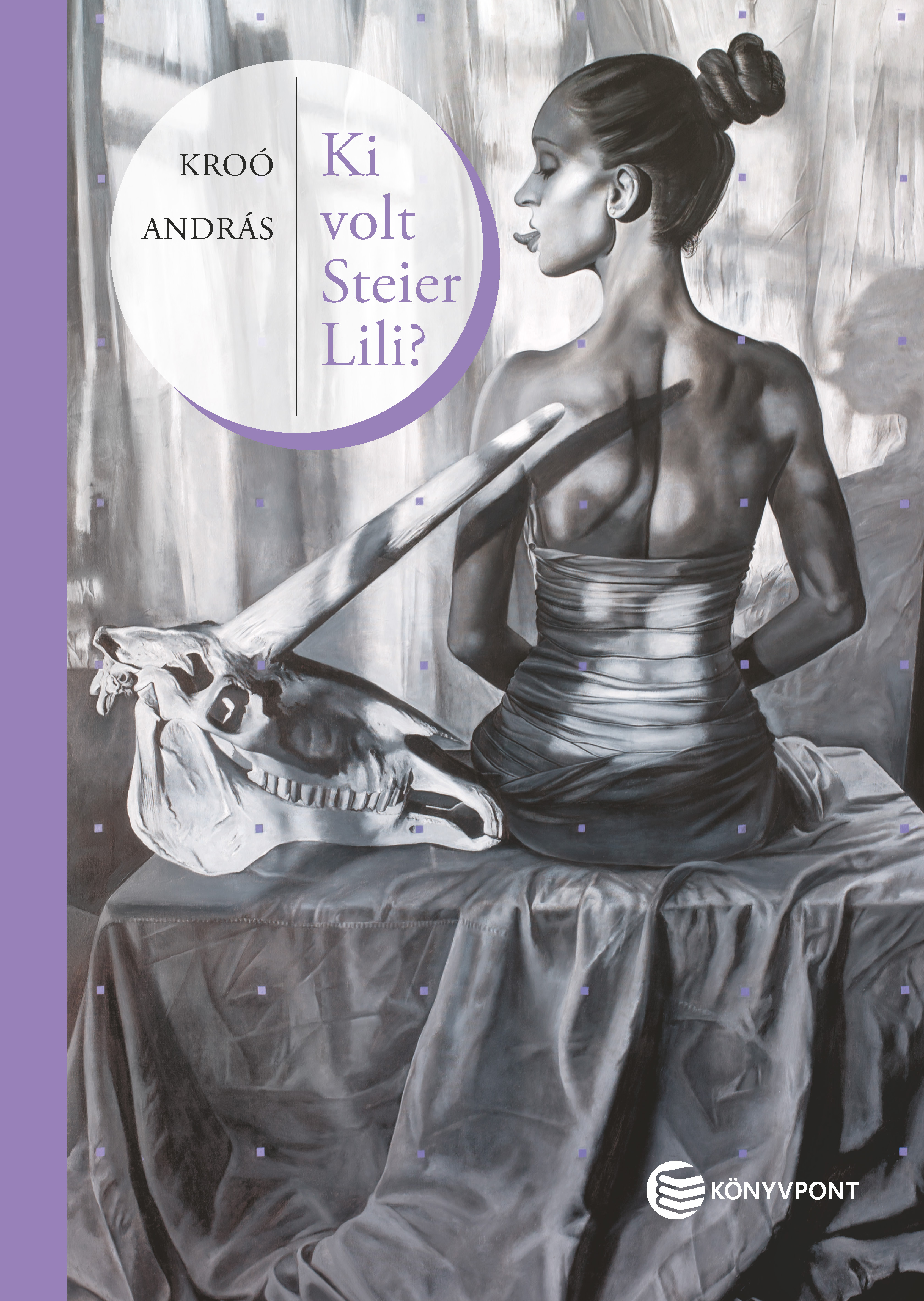 Kroó András - Ki volt Steier Lili?