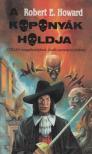 Howard, Robert E. - A koponyák holdja [antikvár]