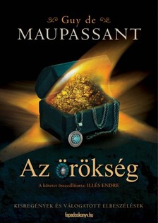 Maupassant Guy De - Az örökség [eKönyv: epub, mobi]