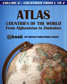 House My Ebook Publishing - Atlas: Countries of the World From Afghanistan to Zimbabwe - Volume 2 - Countries from L to Z [eKönyv: epub, mobi]