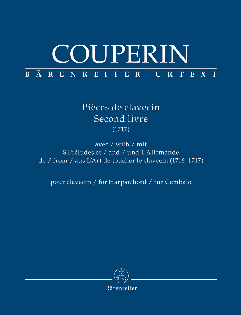 COUPERIN - PIECES DE CLAVECIN. SECOND LIVRE (1717) AVEC 8 PRÉLUDES ET 1 ALLEMANDE DE L'ART DE TOUCHER LE CLAV.