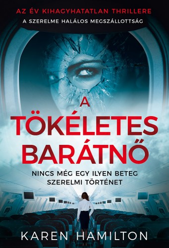 KAREN HAMILTON - A tökéletes barátnő [eKönyv: epub, mobi]