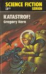 Gregory Kern - Katastrof! [antikvár]