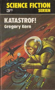 Gregory Kern - Katastrof! [antikvár]