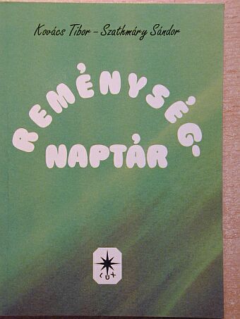 Kovács Tibor - Reménység-naptár [antikvár]