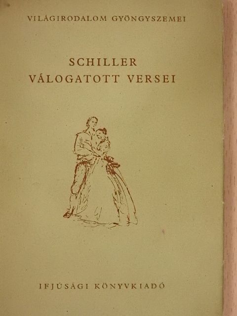 Friedrich Schiller - Schiller válogatott versei [antikvár]