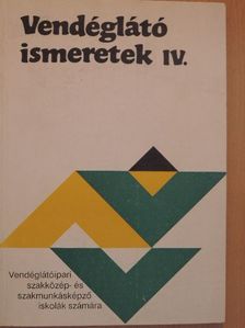 Mohácsi Ferenc - Vendéglátó ismeretek IV. [antikvár]