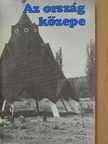 Ibrányi Tóth Béla - Az ország közepe [antikvár]
