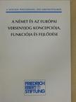 Prof. Dr. Hans-Peter Schwintowski - A német és az európai versenyjog koncepciója, funkciója és fejlődése [antikvár]