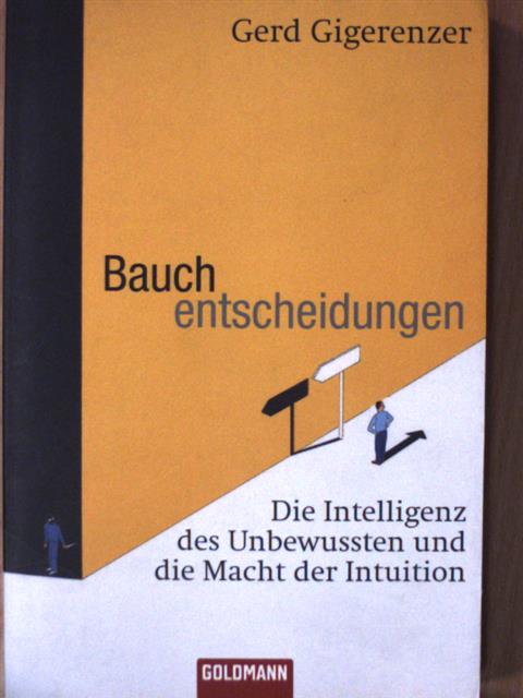 Gerd Gigerenzer - Bauchentscheidungen [antikvár]