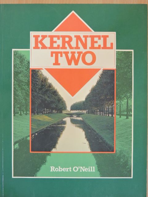 Robert O'Neill - Kernel Two [antikvár]