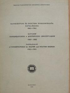 Kandidátusi és doktori disszertációk katalógusa 1962-1963 [antikvár]