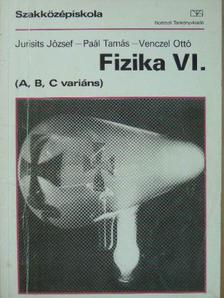 Dr. Jurisits József - Fizika VI. [antikvár]