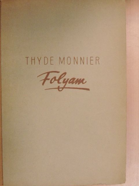 Thyde Monnier - Folyam [antikvár]