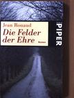 Jean Rouaud - Die Felder der Ehre [antikvár]