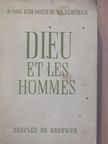 Pieter van der Meer de Walcheren - Dieu et les hommes [antikvár]