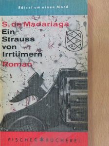 Salvador De Madariaga - Ein Strauß von Irrtümern [antikvár]
