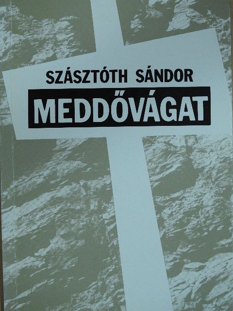 Szásztóth Sándor - Meddővágat (dedikált példány) [antikvár]
