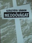 Szásztóth Sándor - Meddővágat (dedikált példány) [antikvár]