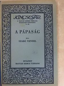 Szabó Vendel - A pápaság [antikvár]