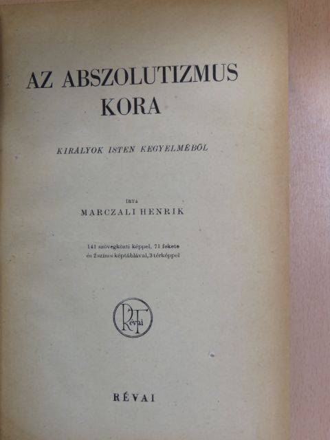 Marczali Henrik - Az abszolutizmus kora [antikvár]