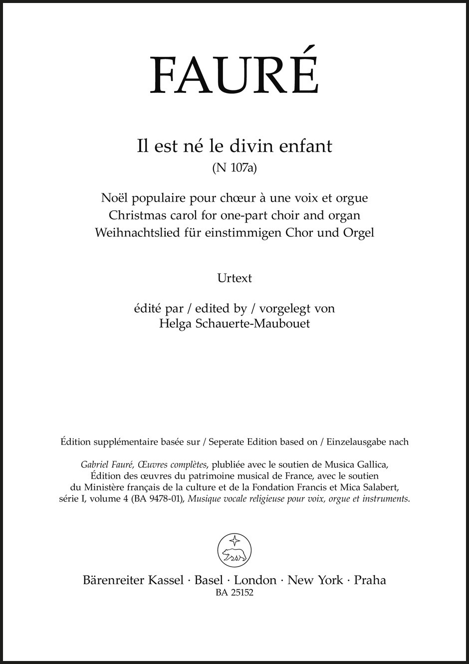 FAURÉ - IL EST NÉ LE DIVIN ENFANT (N 107a) CHRISTMAS CAROL FOR ONE-PART CHOIR AND ORGAN