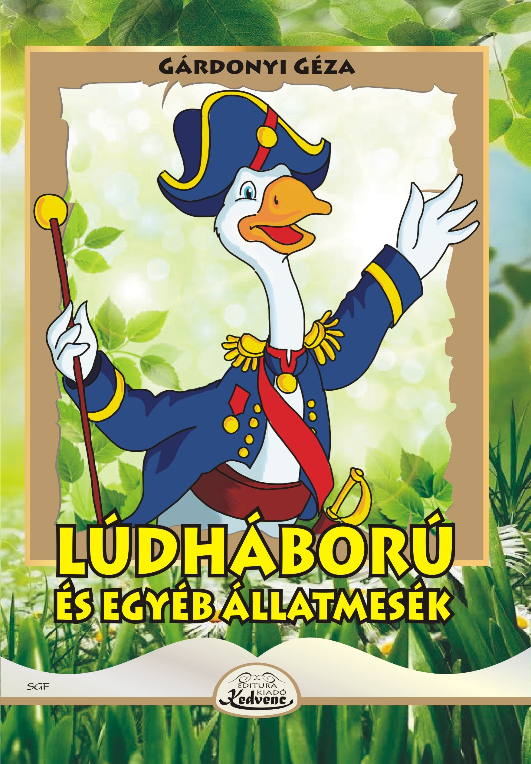 Gárdonyi Géza - Lúdháború és egyéb állatmesék
