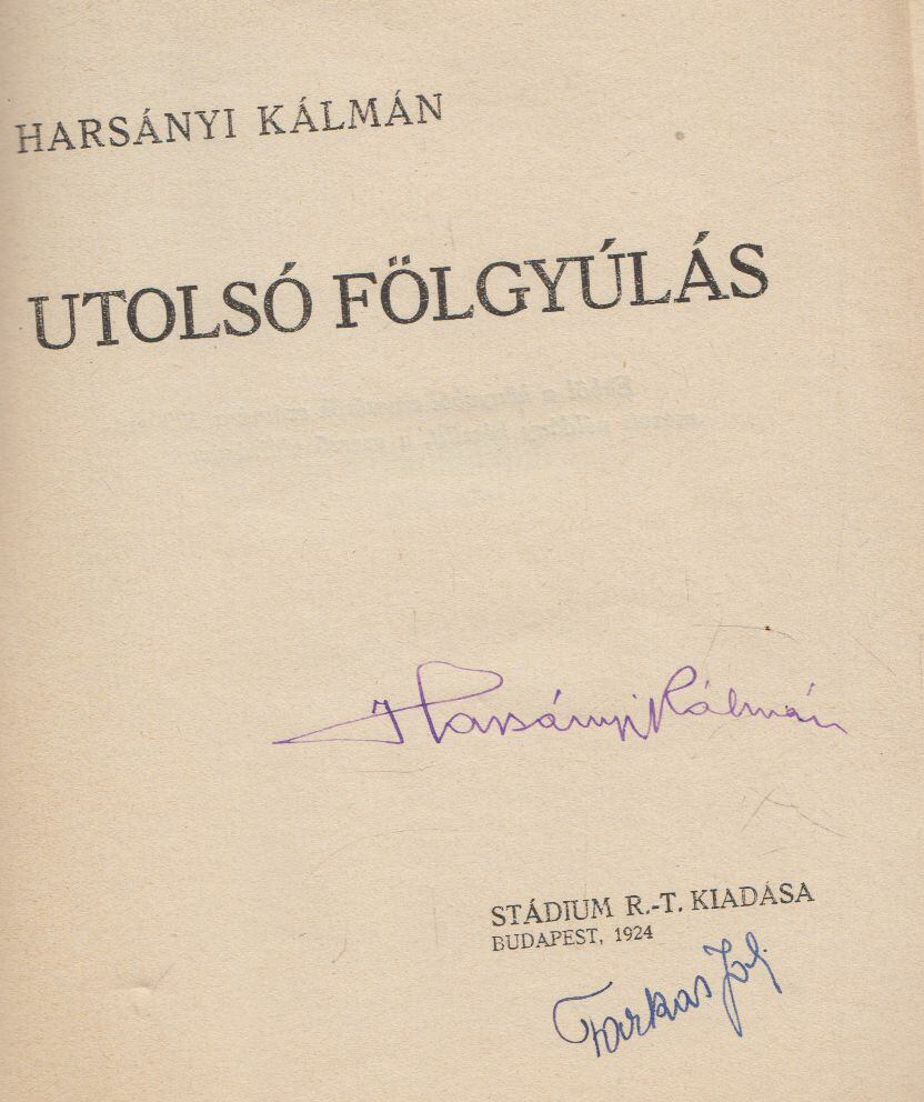 Harsányi Kálmán - Utolsó fölgyúlás (aláírt) [antikvár]