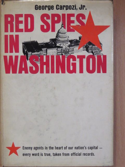George Carpozi, Jr. - Red Spies in Washington [antikvár]