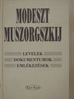Modeszt Muszorgszkij - Levelek, dokumentumok, emlékezések (dedikált példány) [antikvár]
