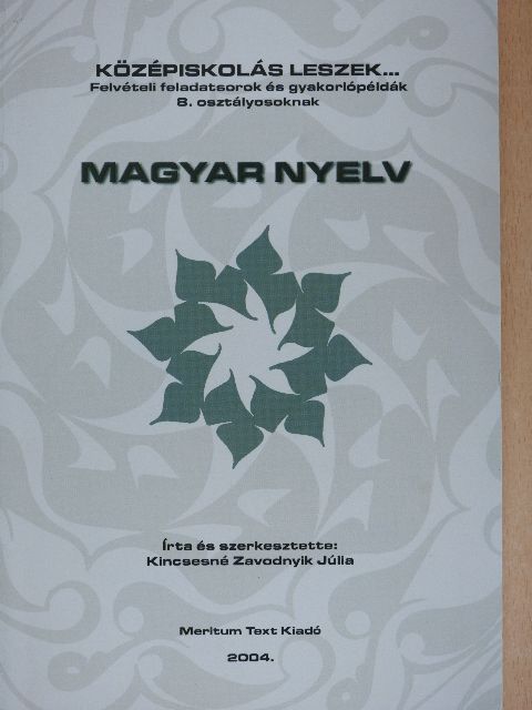 Kincsesné Zavodnyik Júlia - Magyar nyelv [antikvár]