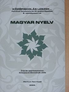 Kincsesné Zavodnyik Júlia - Magyar nyelv [antikvár]
