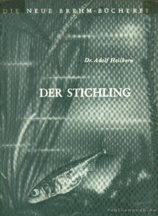 Heilborn, Adolf - Der Stichling [antikvár]