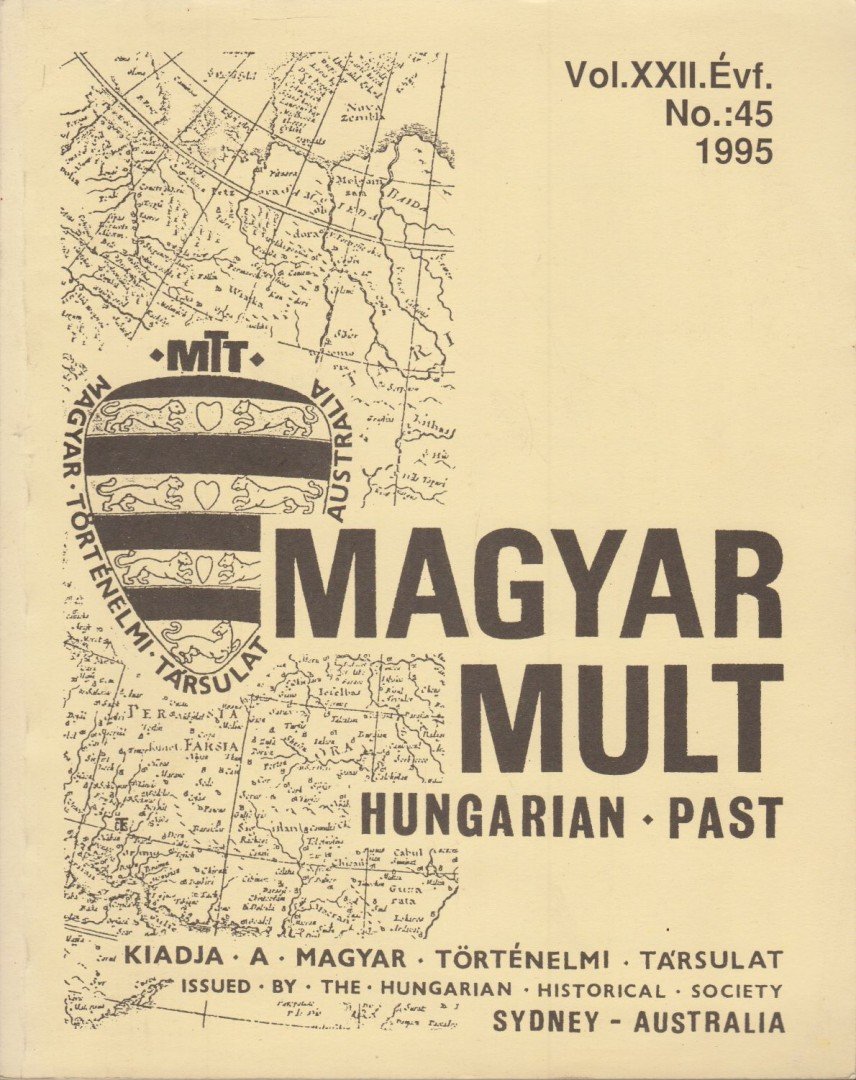 Magyar múlt - Hungarian Past Vol. XXII. évf. No.: 45 1995 [antikvár]
