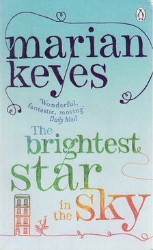Marian Keyes - The Brightest Star in the Sky [antikvár]