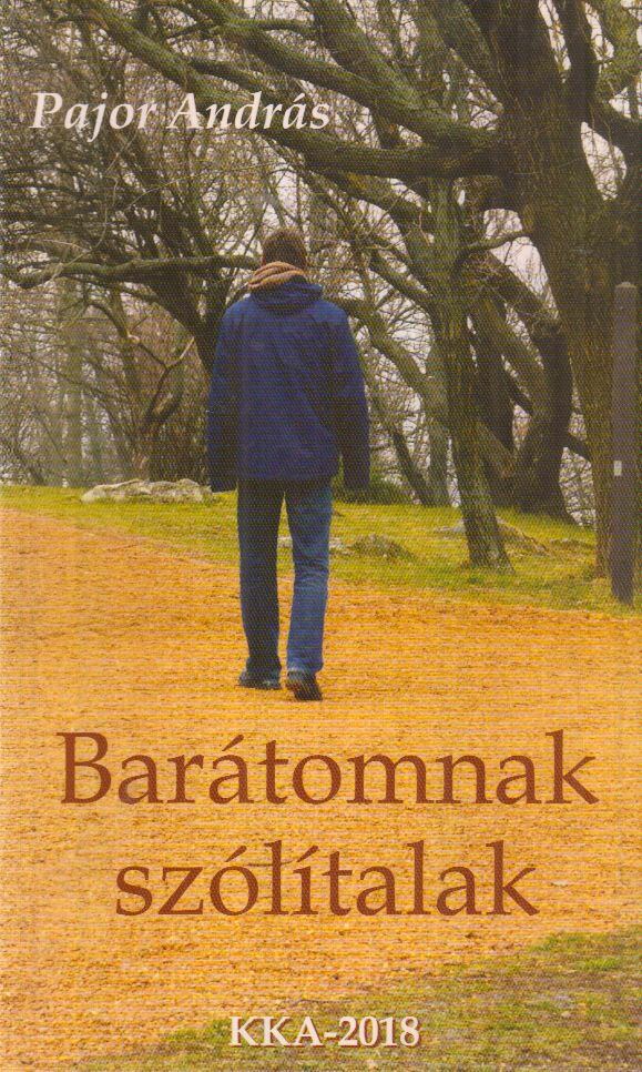 Pajor András - Barátomnak szólítalak [antikvár]