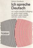 Heinz Griesbach, Dora Schulz - Ich spreche Deutsch [antikvár]