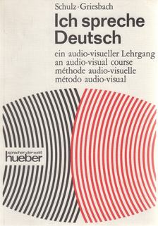 Heinz Griesbach, Dora Schulz - Ich spreche Deutsch [antikvár]