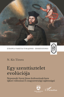 N. Kis Tímea - Egy szenttisztelet evolúciója