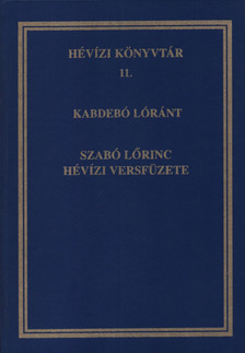 Kabdebó Lóránt - Szabó Lőrinc hévízi versfüzete (dedikált) [antikvár]