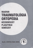 Dr. Vízkelety Tibor - Magyar Traumatológia, Ortopédia, Kézsebészet, Plasztikai sebészet XLIII. évfolyam 2000. [antikvár]