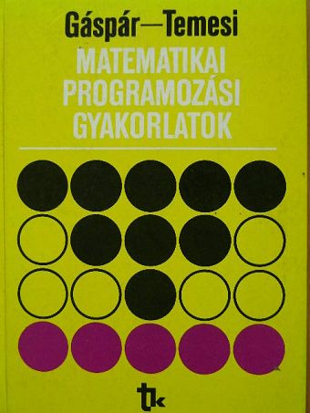 Gáspár László - Matematikai programozási gyakorlatok [antikvár]
