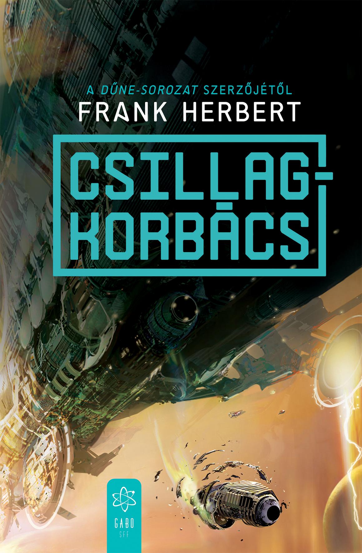 Frank Herbert - Csillagkorbács [eKönyv: epub, mobi]