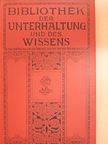 Friedrich Thieme - Bibliothek der Unterhaltung und des Wissens 1911/7. (gótbetűs) [antikvár]