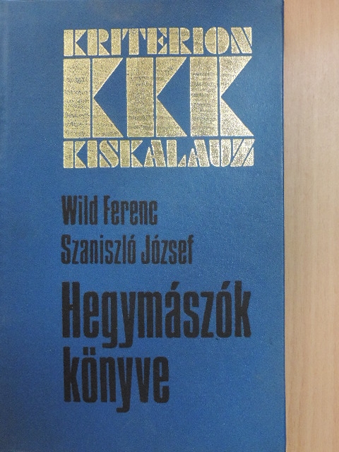 Szaniszló József - Hegymászók könyve [antikvár]