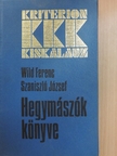 Szaniszló József - Hegymászók könyve [antikvár]