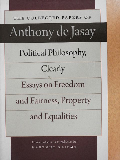 Anthony de Jasay - Political Philosophy, Clearly [antikvár]