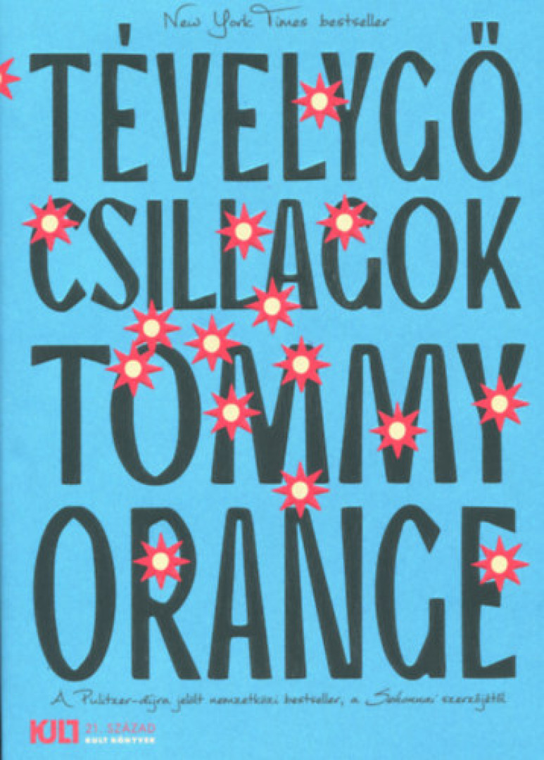 Tommy Orange - Tévelygő csillagok [antikvár]
