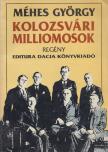 Méhes György - Kolozsvári milliomosok [antikvár]